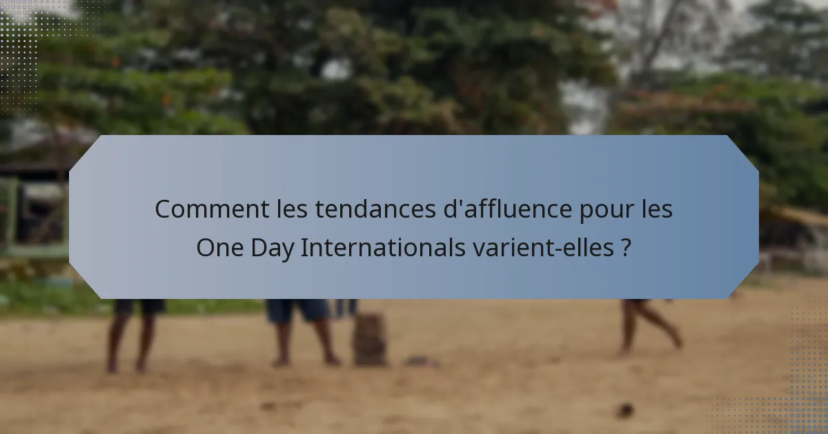 Comment les tendances d'affluence pour les One Day Internationals varient-elles ?